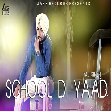 School Di Yaad songs