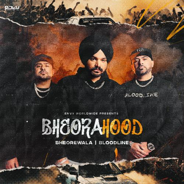 Bheorahood songs