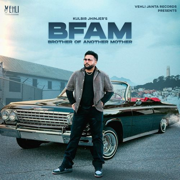Bfam (Brother Of Another Mother) songs