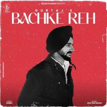 Bachke Reh songs
