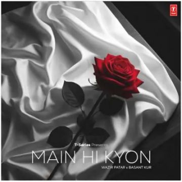 Main Hi Kyon songs