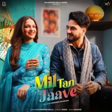 Mil Tan Jaave songs