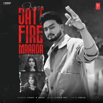 JATT FIRE MAARDA  mp3 song